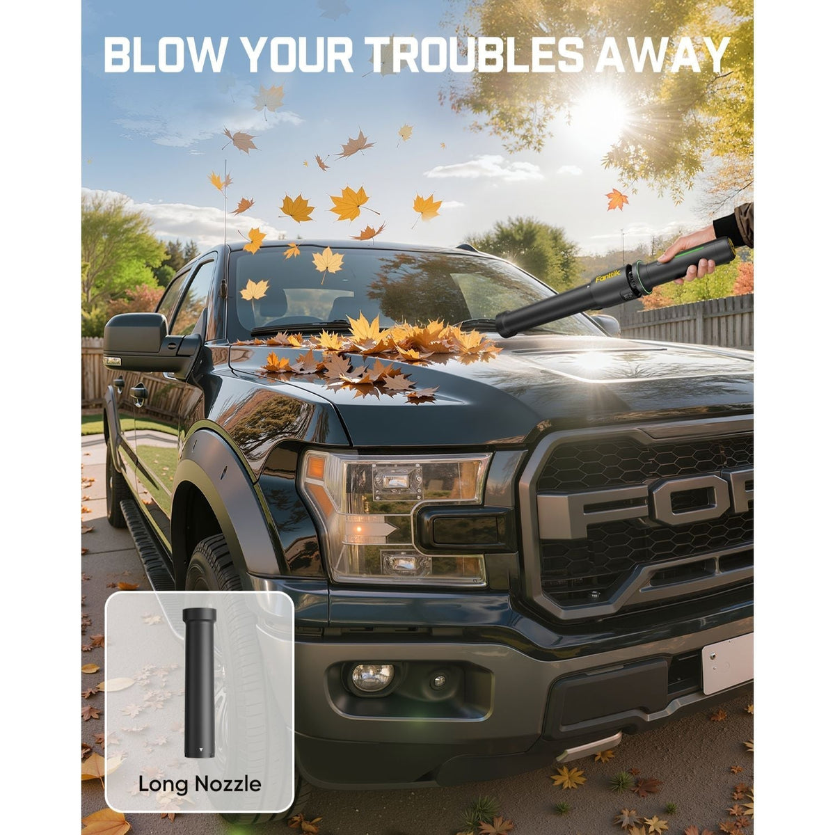 Fanttik BF10 Pro cordless leaf blower clearing leaves from Ford truck hood with long nozzle attachment.
